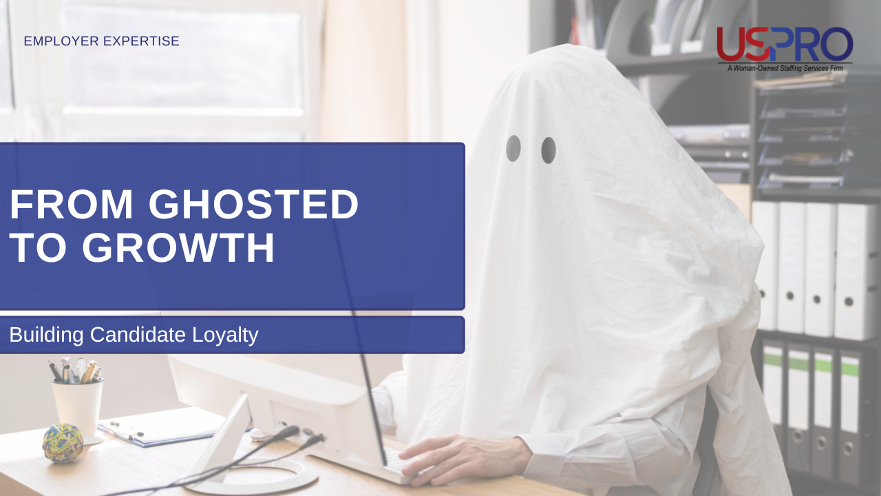 From Ghosted to Growth, how to find loyal candidates 